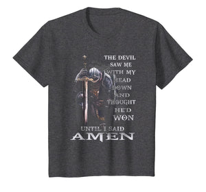 The Devil Saw Me With My Head Down Thought He'D Won Tshirt