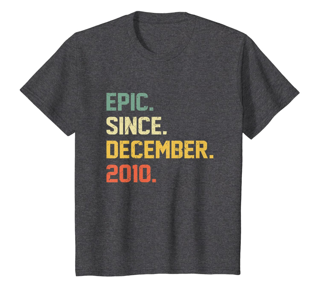 Funny shirts V-neck Tank top Hoodie sweatshirt usa uk au ca gifts for Kids Epic Since December 2010 T-Shirt 9th Birthday Gift 9 Yrs Old T-Shirt 1148060