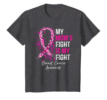 Load image into Gallery viewer, My Mom&#39;s Fight Is My Fight Breast Cancer Awareness Gifts T-Shirt 157261
