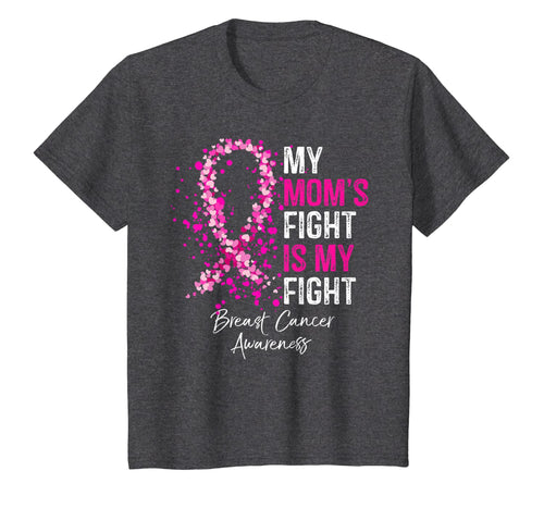 My Mom's Fight Is My Fight Breast Cancer Awareness Gifts T-Shirt 157261