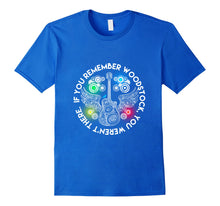 Load image into Gallery viewer, Funny shirts V-neck Tank top Hoodie sweatshirt usa uk au ca gifts for If You Remember Woodstock, You Weren&#39;t There Tshirt 364399
