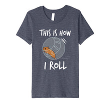 Load image into Gallery viewer, Funny shirts V-neck Tank top Hoodie sweatshirt usa uk au ca gifts for This Is How I Roll Funny Hamster Rolling T-Shirt 1877929
