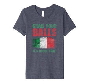 Funny shirts V-neck Tank top Hoodie sweatshirt usa uk au ca gifts for Grab Your Balls It's Bocce Time Lawn Bowling Premium T-Shirt 2906033