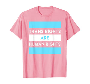 Trans Rights are Human Rights Shirt, Transgender LGBTQ Gift
