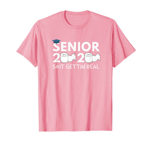 Senior 2020 Toilet Paper Shit Gettin Real Funny Apocalypse TShirt94232