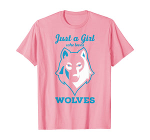 Wolves Tshirt - Just a Girl who Loves Wolves T-Shirt