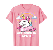 Load image into Gallery viewer, Unicorns are born in April Birthday Party Gifts TShirt291017
