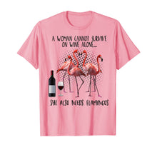 Load image into Gallery viewer, A Woman Cannot Survive On Wine Alone She Also Need Flamingos TShirt376942
