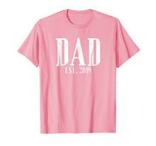 Load image into Gallery viewer, Promoted To Dad Daddy Est 2019 T-Shirt New Dad Gift
