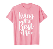 Load image into Gallery viewer, Living My Best Life T-Shirt
