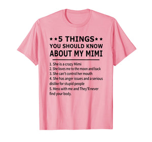 Funny shirts V-neck Tank top Hoodie sweatshirt usa uk au ca gifts for 5 things you should know about my mimi T-shirt 2403016
