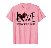Load image into Gallery viewer, Funny shirts V-neck Tank top Hoodie sweatshirt usa uk au ca gifts for I Love Someone With Autism T-Shirt, Birthday Gifts Tee 4329017
