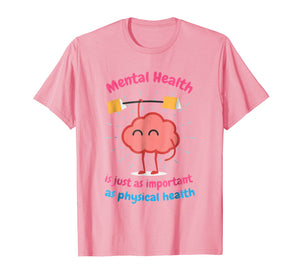 Funny shirts V-neck Tank top Hoodie sweatshirt usa uk au ca gifts for Mental Health Is Just Physical Health Motivational tshirt 1760972