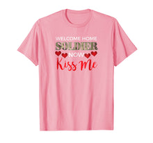 Load image into Gallery viewer, Funny shirts V-neck Tank top Hoodie sweatshirt usa uk au ca gifts for Welcome Home Soldier, Now Kiss Me! Deployment T-Shirt 750377
