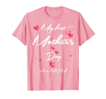 Load image into Gallery viewer, Funny shirts V-neck Tank top Hoodie sweatshirt usa uk au ca gifts for New Moms My First Mother&#39;s Day Gift T-Shirt for Women 1st 1939199
