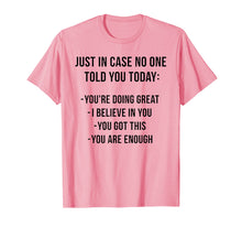 Load image into Gallery viewer, Funny shirts V-neck Tank top Hoodie sweatshirt usa uk au ca gifts for Just In Case No One Told Today Tshirt - Funny Gift 1004385
