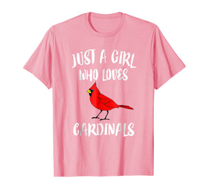 Funny shirts V-neck Tank top Hoodie sweatshirt usa uk au ca gifts for Just a Girl Who Loves Cardinals T-Shirt Bird Birding Gift 579569