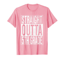 Load image into Gallery viewer, Straight Outta 5th Grade| Great Graduation Gift Shirt
