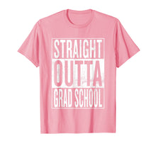 Load image into Gallery viewer, Straight Outta Grad School | Great Graduation Gift Shirt
