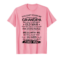 Load image into Gallery viewer, Funny shirts V-neck Tank top Hoodie sweatshirt usa uk au ca gifts for You can&#39;t scare me I have a crazy grandpa T-shirt 1012785
