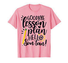 Load image into Gallery viewer, Funny shirts V-neck Tank top Hoodie sweatshirt usa uk au ca gifts for Goodbye Lesson Plan Hello Sun Tan Teacher T Shirt Gift 169012

