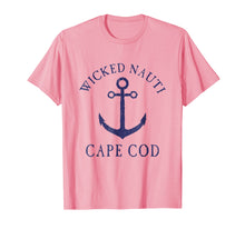 Load image into Gallery viewer, Funny shirts V-neck Tank top Hoodie sweatshirt usa uk au ca gifts for Wicked Nauti Cape Cod Funny Nautical Distressed T-shirt 3072036
