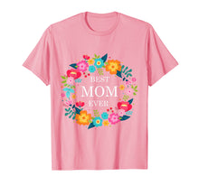 Load image into Gallery viewer, Mothers Day T-Shirt - Best Mom Ever
