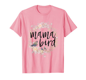 Funny shirts V-neck Tank top Hoodie sweatshirt usa uk au ca gifts for Mama Bird Flower Garden Mothers Day T Shirt Mom Women Gift 488850