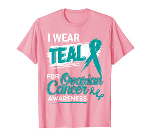 Funny shirts V-neck Tank top Hoodie sweatshirt usa uk au ca gifts for I Wear Teal For Ovarian Cancer Awareness Shirt 2293000