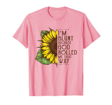 Load image into Gallery viewer, Funny shirts V-neck Tank top Hoodie sweatshirt usa uk au ca gifts for Christ Sunflower Art Shirt I'm Blunt Because God Rolled Me 3776782
