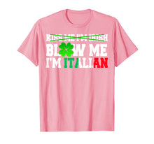 Load image into Gallery viewer, Kiss Me I&#39;m Irish Blow Me I&#39;m Italian St Patrick&#39;s Day Gifts TShirt442413

