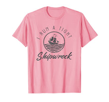 Load image into Gallery viewer, I Run A Tight Shipwreck Funny Vintage Mom Dad Quote Gift T-Shirt-164604
