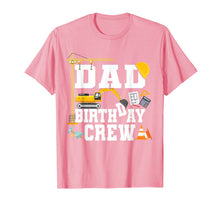 Load image into Gallery viewer, Mens Dad Birthday Crew Shirt Gift Construction Birthday Party TShirt164259
