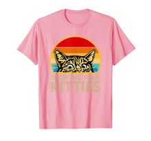Load image into Gallery viewer, Show Me Your Kitties Funny Cat Gifts for Cat Kitten Lovers T-Shirt-2323902
