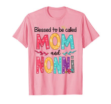 Load image into Gallery viewer, Blessed To Be Called Mom And NONNI Floral Gift Tee For NONNI T-Shirt-5900203
