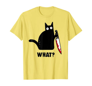 Cat What? Funny Black Cat Shirt, Murderous Cat With Knife T-Shirt 46312