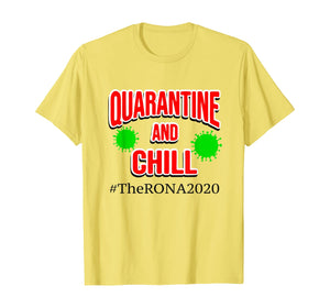 The Rona 2020 Quarantine and Chill TShirt269204