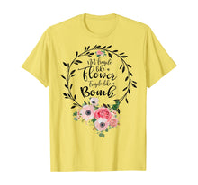 Load image into Gallery viewer, Not Fragile Like A Flower, Fragile Like A Bomb Feminist TShirt118331
