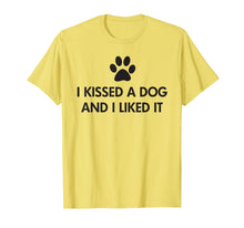 Load image into Gallery viewer, Funny shirts V-neck Tank top Hoodie sweatshirt usa uk au ca gifts for I kissed a dog and I liked it T-Shirt 2003292
