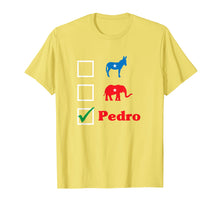 Load image into Gallery viewer, Funny shirts V-neck Tank top Hoodie sweatshirt usa uk au ca gifts for Election 2018 - Don't Blame Me I Voted For Pedro 403931

