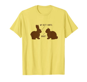 Funny shirts V-neck Tank top Hoodie sweatshirt usa uk au ca gifts for Funny Chocolate Easter Bunny Shirt, My Butt Hurts Gift 2097748