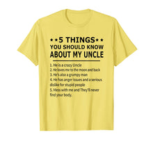 Load image into Gallery viewer, 5 Things You Should Know About My Uncle T-Shirt
