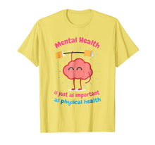 Load image into Gallery viewer, Funny shirts V-neck Tank top Hoodie sweatshirt usa uk au ca gifts for Mental Health Is Just Physical Health Motivational tshirt 1760972
