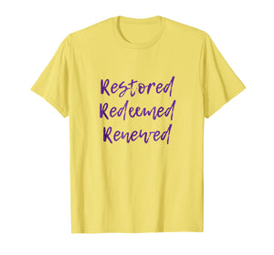 Funny shirts V-neck Tank top Hoodie sweatshirt usa uk au ca gifts for Restored Redeemed Renewed - T-Shirt | Cute Christian Gift 3400123