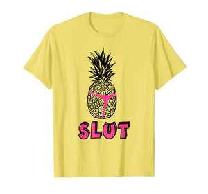 pineapple slut shirt