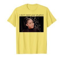Load image into Gallery viewer, Funny shirts V-neck Tank top Hoodie sweatshirt usa uk au ca gifts for I Don&#39;t Need Your Situation Funny Shirt Gift For Women Men 697801
