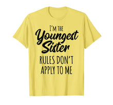 Load image into Gallery viewer, Funny shirts V-neck Tank top Hoodie sweatshirt usa uk au ca gifts for Youngest Sister Shirt Rules Don&#39;t Apply To Me Sibling Tshirt 687820
