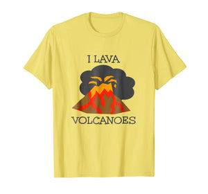 Funny shirts V-neck Tank top Hoodie sweatshirt usa uk au ca gifts for I Lava Volcanoes T-Shirt, Volcano Lover Geology Shirt 2859945