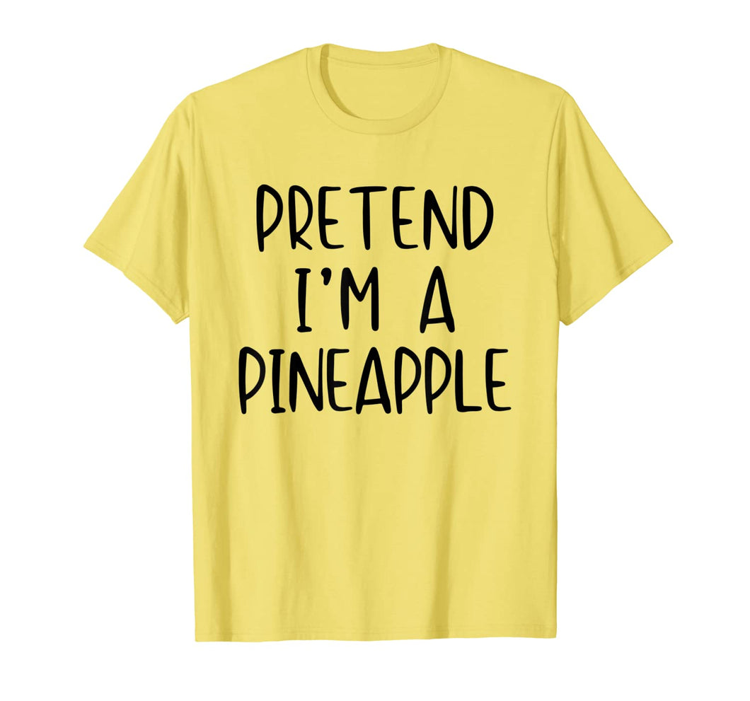 Pretend Pineapple Costume Halloween Lazy Easy Last Minute T-Shirt
