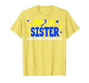 Proud Sister World Down Syndrome Awareness Day Gifts TShirt411735